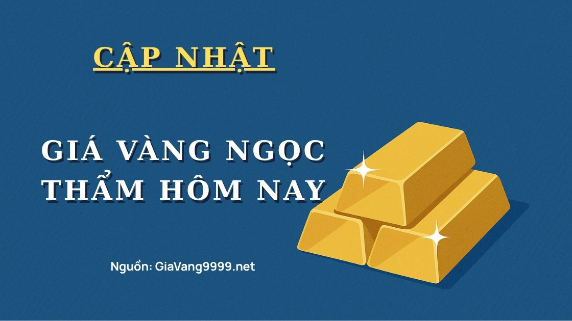 Giá vàng Ngọc Thẩm hôm nay